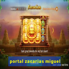 portal zacarias miguel